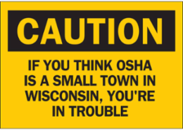 Caution Sign 7 Inch x 10 Inch x 0.06 Inch, Polystyrene, Outdoor Use, Black on Yellow