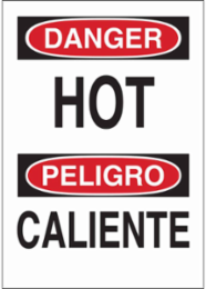 Bilingual DANGER Hot Sign 14 Inch H x 10 Inch W, Polystyrene, Abrasion-Resistant