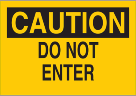 Caution Do Not Enter Sign, 7 Inch H x 10 Inch W x 0.035 Inch D, Aluminum