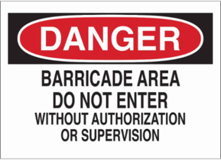 DANGER Barricade Area Do Not Enter Without Authorization Or Supervision Sign, 10" H x 14" W x 0.035" D, Aluminum