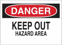 DANGER Keep Out Hazard Area Sign, 10" H x 14" W x 0.035" D, Aluminum