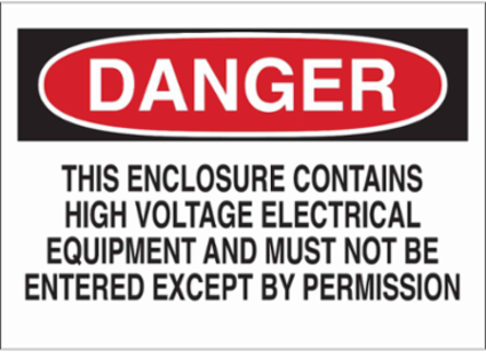 DANGER This Enclosure Contains High Voltage Electrical Equipment And Must Not Be Entered Except By Permission Sign, 7" H x 10" W, Aluminum