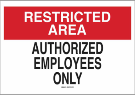 RESTRICTED AREA Authorized Employees Only Sign, 10" H x 14" W x 0.035" D