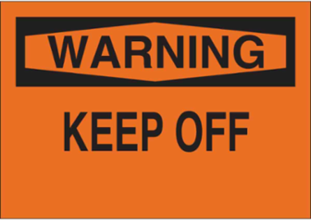 WARNING Keep Off Sign, 10" H x 14" W x 0.035" D, Aluminum