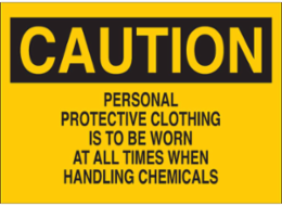 Caution Personal Protective Clothing Sign, 10 Inch H x 14 Inch W, Aluminum
