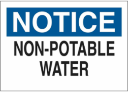 NOTICE Non-Potable Water Sign, 10" H x 14" W x 0.035" D, Aluminum