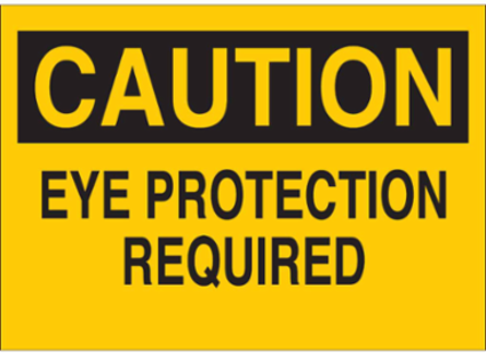 CAUTION Eye Protection Required Sign, 10 Inch x 14 Inch x 0.035 Inch, Aluminum
