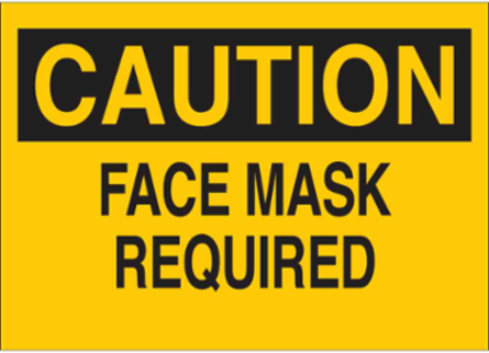CAUTION Face Mask Required Sign, 10 Inch H x 14 Inch W, Rigid Aluminum