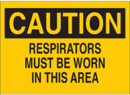 CAUTION Respirators Must Be Worn In This Area Sign, 10" H x 14" W x 0.035" D, Aluminum