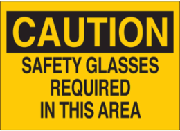 CAUTION Safety Glasses Required In This Area Sign, 7" H x 10" W x 0.035" D, Aluminum