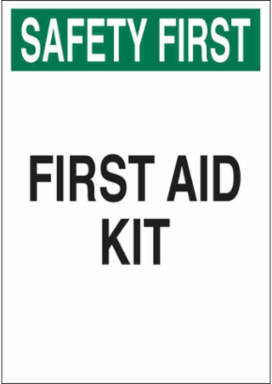 SAFETY FIRST Aid Kit Sign, 14" H x 10" W x 0.035" D, Aluminum