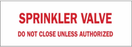 Sprinkler Valve Do Not Close Unless Authorized Sign, 7" H x 10" W x 0.035" D, Red on White, Aluminum