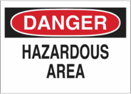 DANGER Hazardous Area Sign, 10" H x 14" W x 0.035" D, Aluminum