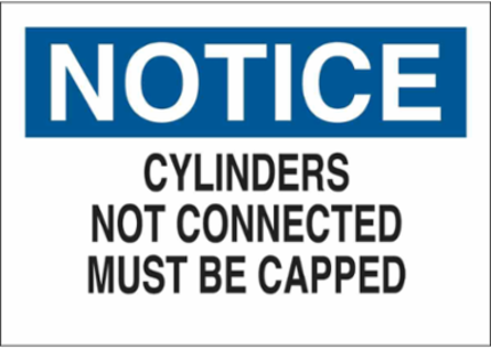 NOTICE Cylinders Not Connected Must Be Capped Sign, 10" H x 14" W x 0.035" D, Aluminum