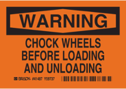 WARNING Chock Wheels Before Sign, 0.006" D