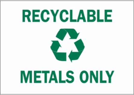 Recyclable Metals Only Sign, 10" H x 14" W x 0.035" D, Aluminum