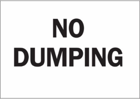 No Dumping Sign, 7" H x 10" W x 0.035" D, Aluminum