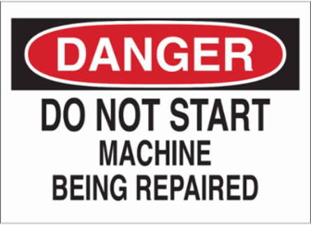 DANGER Do Not Start Machine Being Repaired Sign, 10" H x 14" W x 0.035" D, Aluminum