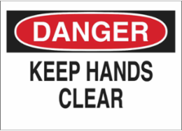 DANGER Keep Hands Clear Sign, 7" H x 10" W x 0.035" D, Aluminum