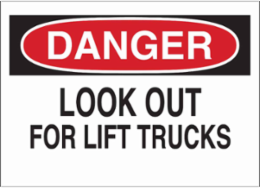 DANGER Look Out For Lift Trucks Sign, 7" H x 10" W x 0.035" D, Aluminum
