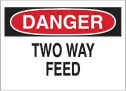 DANGER Two Way Feed Sign, 7" H x 10" W x 0.035" D, Aluminum