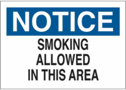 NOTICE Smoking Allowed In This Area Sign, 10" H x 14" W x 0.035" D, Aluminum
