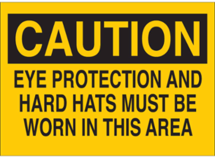 CAUTION Eye Protection & Hard Hats Required Sign - 10 Inch H x 14 Inch W, Aluminum