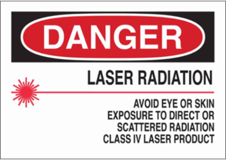 DANGER Laser Radiation Avoid Eye Or Skin Exposure To Direct Or Scattered Radiation Class Iv Laser Product Sign, 7" H x 10" W x 0.035" D, Aluminum