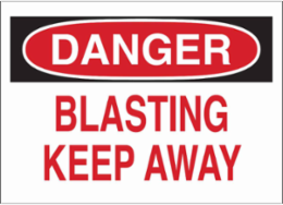 DANGER Blasting Keep Away Sign, 7" H x 10" W x 0.035" D, Aluminum