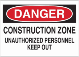 DANGER Construction Zone Unauthorized Personnel Keep Out Sign, 10" H x 14" W x 0.035" D, Aluminum