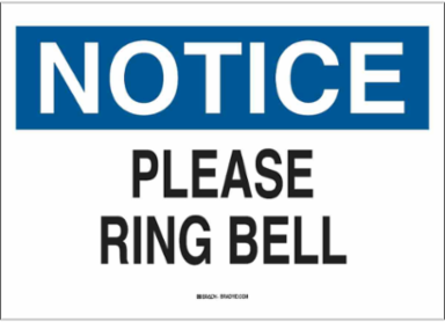 NOTICE Please Ring Bell Sign, 10" H x 14" W x 0.035" D, Aluminum