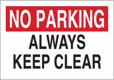 NO PARKING Always Keep Clear Sign, 10" H x 14" W x 0.035" D, Aluminum