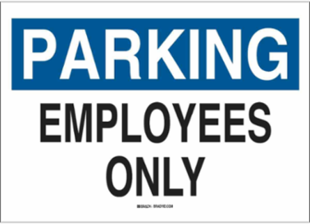 Parking Employees Only Sign, 10" H x 14" W x 0.035" D, Aluminum