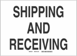 Shipping And Receiving Sign, 10" H x 14" W x 0.035" D, Aluminum