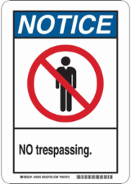 NOTICE No Trespassing. Sign, 10" H x 7" W x 0.06" D, Polystyrene