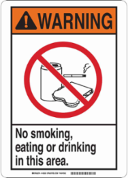 WARNING No Smoking, Eating Or Drinking In This Area. Sign, 10" H x 7" W x 0.06" D, Polystyrene
