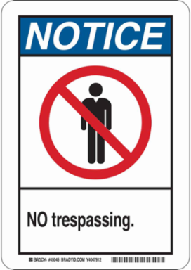 NOTICE No Trespassing. Sign, 10" H x 7" W x 0.006" D, Polyester