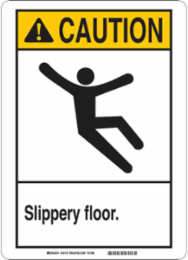 CAUTION Slippery Floor. Sign, 14" H x 10" W x 0.006" D, Polyester
