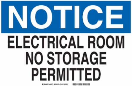 NOTICE Electrical Room No Storage Permitted Sign, 7" H x 10" W x 0.035" D, Aluminum