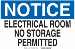 NOTICE Electrical Room No Storage Permitted Sign, 7" H x 10" W x 0.035" D, Aluminum
