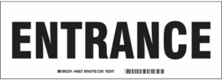 Entrance Sign, 3.5" H x 10" W x 0.035" D, Black on White