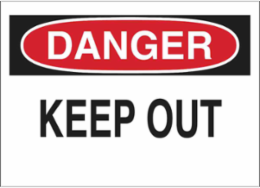 DANGER Keep Out Sign, 10" H x 14" W x 0.1" D, Fiberglass
