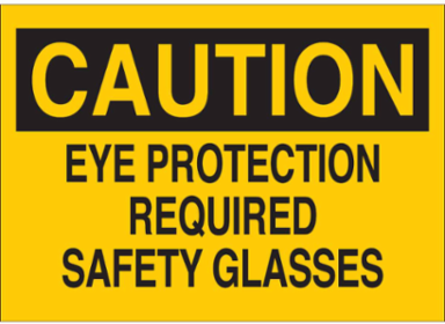 Caution Eye Protection Required Sign, 10 Inch H x 14 Inch W, Fiberglass, Abrasion-Resistant
