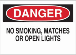 DANGER No Smoking, Matches Or Open Lights Sign, 10" H x 14" W x 0.1" D, Fiberglass