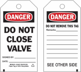 DO NOT CLOSE VALVE Signed BY: DATE: