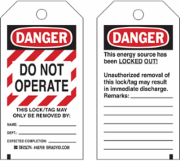 Tag: DANGER: DO NOT OPERATE THIS Lock/Tag MAY Only BE REMOVED BY NAME: DATE:…