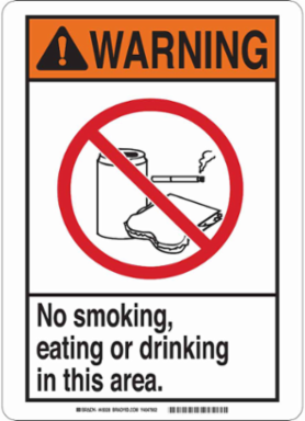 WARNING No Smoking, Eating Or Drinking In This Area. Sign, 10" H x 7" W x 0.035" D, Aluminum
