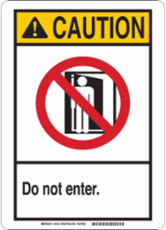 Caution Do Not Enter Sign, 10 Inch H x 7 Inch W, Aluminum, Non-Reflective