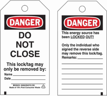 DANGER DO NOT CLOSE This Lock/Tag May Only Be Removed By: DANGER This Energy Source Has Been Locked Out