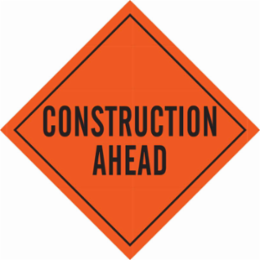 Construction Ahead Sign, 36" H x 36" W, Vinyl